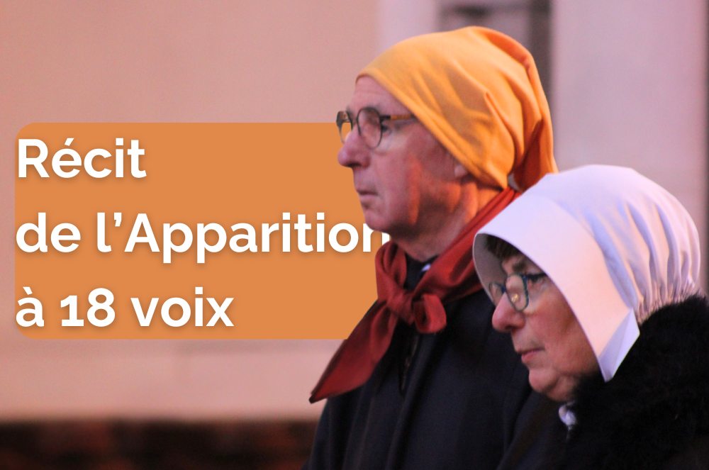 Récit de l’Apparition à 18 voix